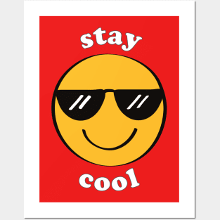 Stay Cool Sunglasses Emoji Smiley Face Posters and Art